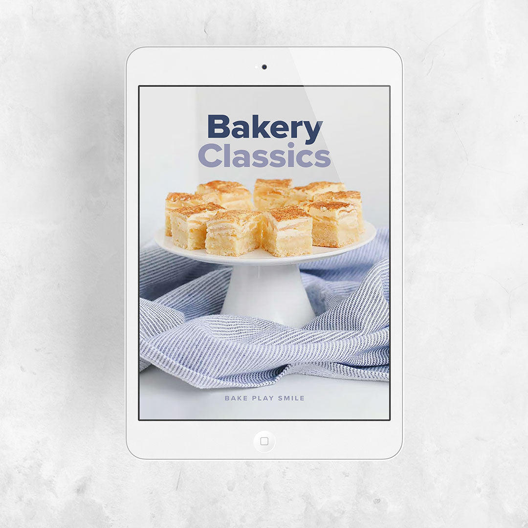 BAKERY CLASSICS EBOOK | 30 FUSS-FREE RECIPES